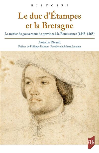 Le duc d'Etampes et la Bretagne - Antoine Rivault - broché