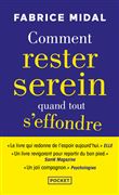 Comment rester serein quand tout s'effondre