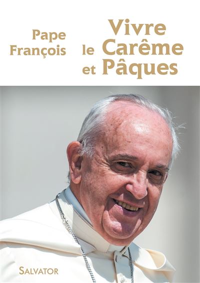 Vivre le Carême et Pâques