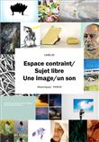 Espace contraint, sujet libre