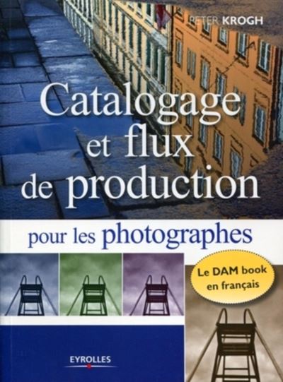 Catalogage et flux de production pour les photographes professionnels