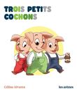 Trois petits cochons - Les Lectures Naturelles
