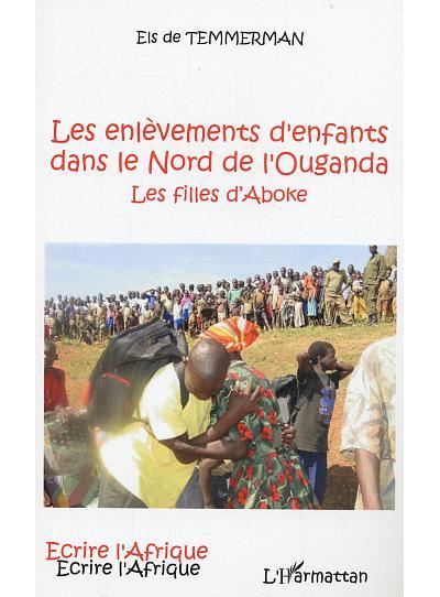 Les enlèvements d'enfants dans le nord de l'Ouganda