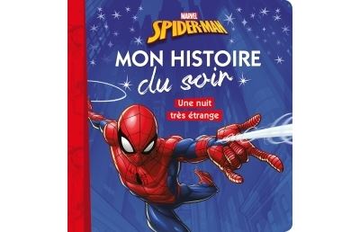 SPIDERMAN - Mon Histoire du Soir - Un nuit très étrange