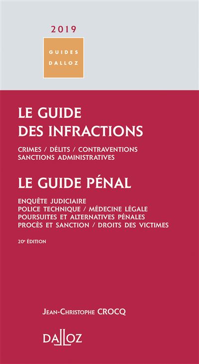 Le guide des infractions 2019. Guide pénal Le guide pénal - 20ème ...