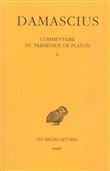 Commentaire du Parménide de Platon. Tome II