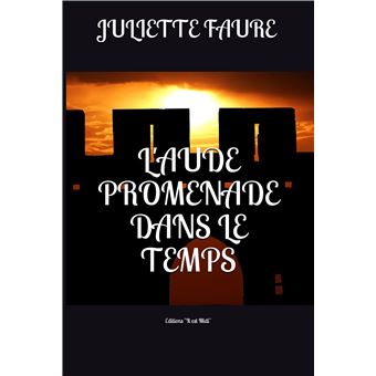 L'Aude promenade dans le temps