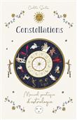 Constellations - Manuel pratique d'astrologie