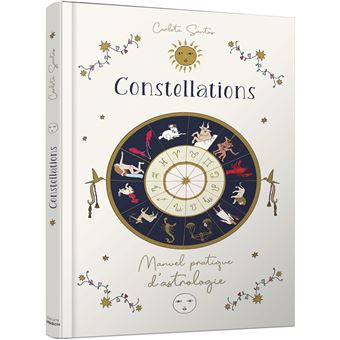 Constellations - Manuel pratique d'astrologie