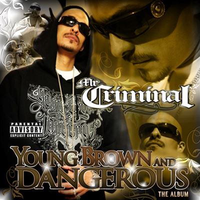 Young brown and dangerous