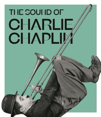 The Sound of Charlie Chaplin - Kate Guyonvarch - relié