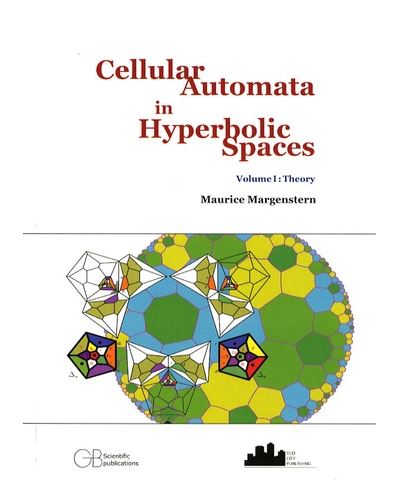 Cellular automata in hyperbolic spaces volume i  theory