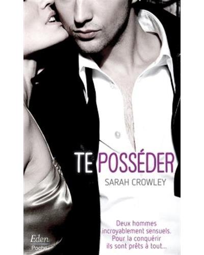 Te posséder