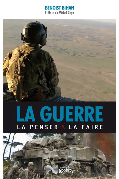 La Guerre : la penser et la faire