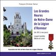 Les Grandes Heures de Notre-Dame de la Légion d'Honneur