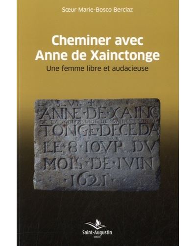 Cheminer avec Anne de Xainctonge