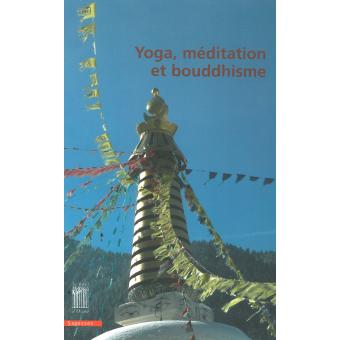 Yoga, méditation et Bouddhisme - 1