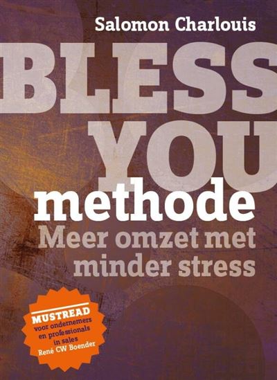 Bless You methode meer omzet met minder stress - broché - Salomon ...