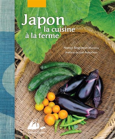 Japon, la cuisine a la ferme