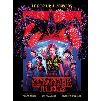 Stranger Things -  : Stranger Things : le pop-up
