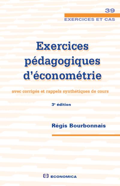 Exercices pédagogiques d'économétrie