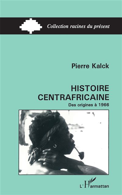 histoire centrafricaine:origines a 1966