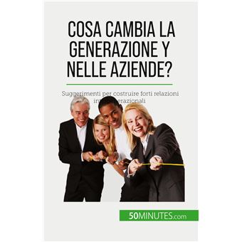 Cosa cambia la generazione y nelle aziende'
