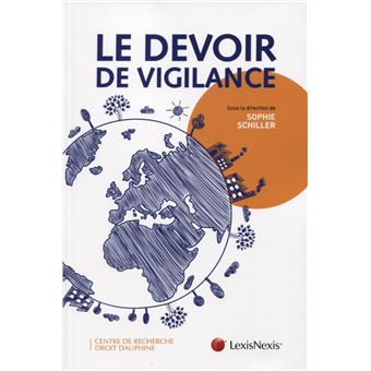 Le Devoir De Vigilance - Broché - Sophie Schiller - Achat Livre | Fnac