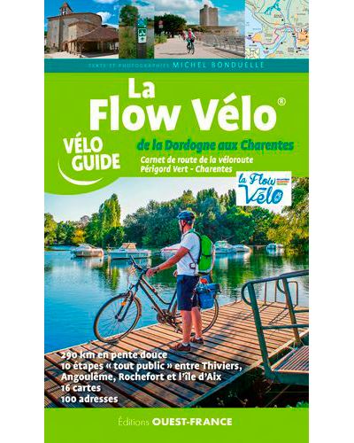Couverture de La Flow Vélo : de la Dordogne aux Charentes