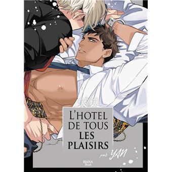 L'hôtel de tous les plaisirs