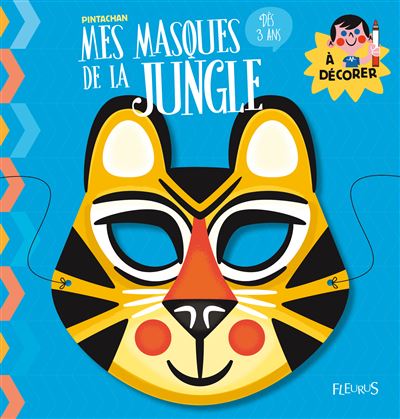 Mes masques de la jungle à décorer Paperback | Indigo Chapters