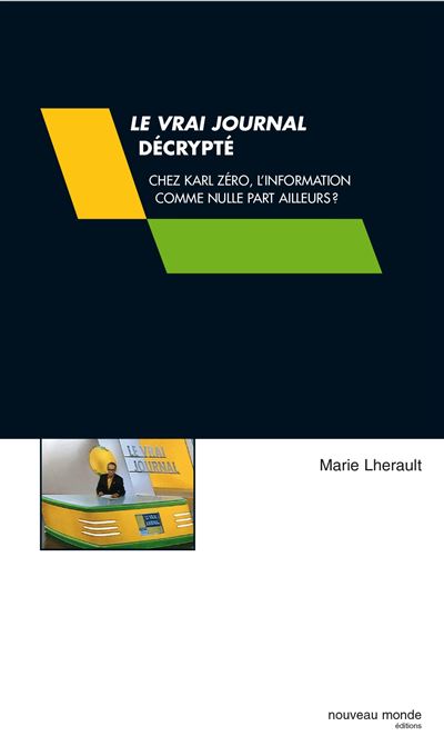 Le Vrai Journal décrypté - Marie Lherault - broché