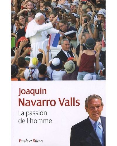 Passion de l'homme (la) -  Navaro-valls j - broché