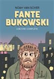 Fante Bukowski, L’Œuvre complète