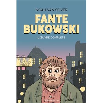 Fante Bukowski, L’Œuvre complète