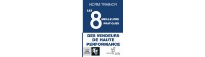 Les 8 meilleures pratiques des vendeurs de haute performance - Jean Leclerc - Texte lu (CD)