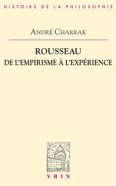 Rousseau : de l'empirisme à l'expérience