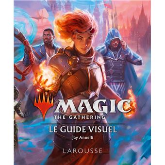 Magic The Gathering - MAGIC The GATHERING Le Guide Visuel - Collectif ...