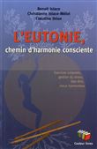 L'eutonie, chemin d'harmonie consciente