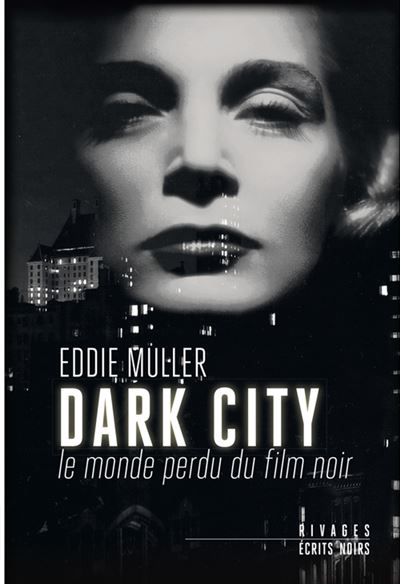 Dark city - Eddie Muller - broché