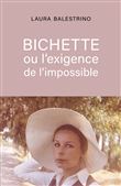 BICHETTE ou l'exigence de l'impossible
