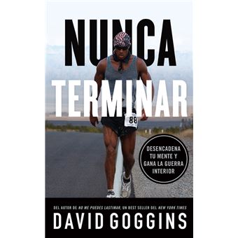 Nunca terminar Desencadena tu mente y gana la guerra interior - ebook  (ePub) - David Goggins - Achat ebook