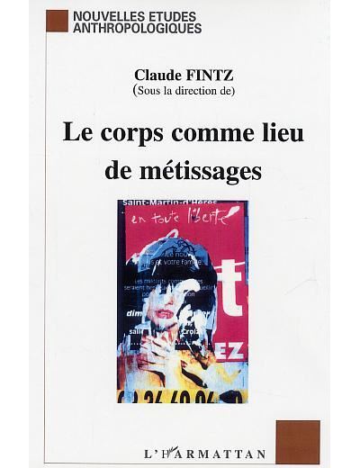 Le corps comme lieu de métissages