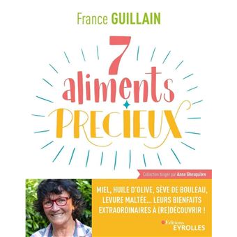 7 aliments précieux