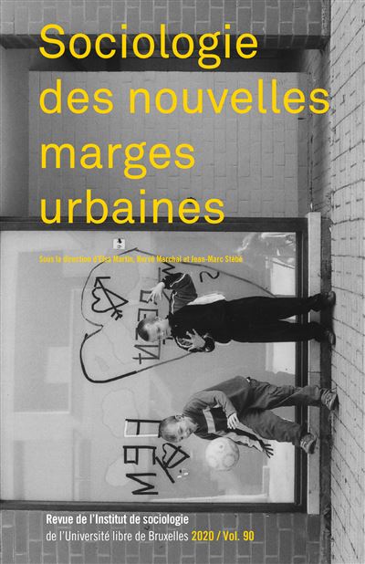 Sociologie Des Nouvelles Marges Urbaines Revue De L’institut De ...