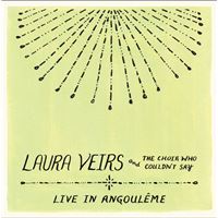 Laura Veirs And The Choir Who Couldn't Say - Live In Angoulême