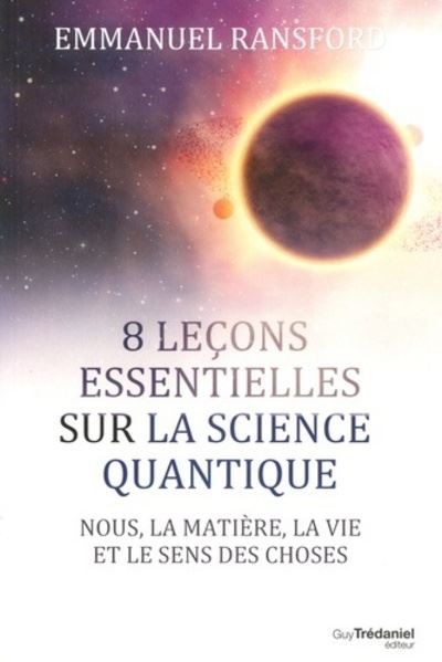 8 leþons faciles sur la physique quantique nous la matiere