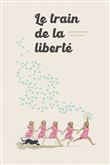 Le Train de la Liberté