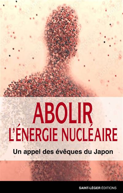 Abolir l’energie nucléaire