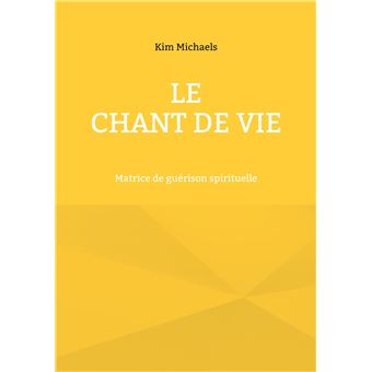 Le Chant de Vie
